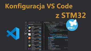 #1 Konfiguracja VSCode z STM32 (STM32 VSCode Extension)