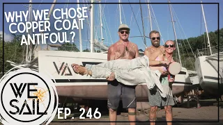 Why We Chose Copper Coat Anti-foul Paint for Our Catamaran | Episode 246 #sailing #boatlife