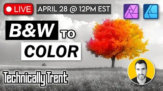 Live: B&W to Color in Affinity…Plus Q&A