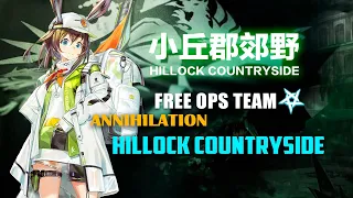 [Arknights-CN]Annihilation-Hillock Countryside, Free Operator Team, 400 Kill Run