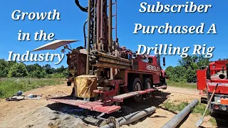 Positive Impact on the Well Drilling Industry! Drilling a New Water Well, Top to Bottom.