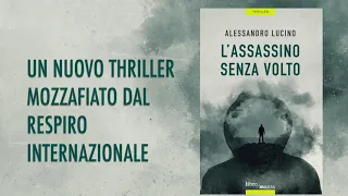 L'assassino senza volto di Alessandro Lucino - Booktrailer