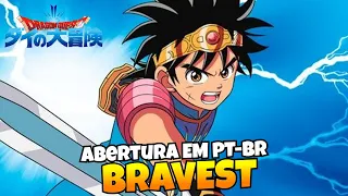 BRAVEST - Dragon Quest Adventures of Dai - Abertura 2 (Cover Português PT-BR)