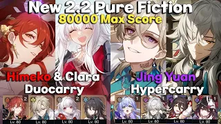 New 2.2 Pure Fiction 4 Max Score | Himeko, Clara & Jing Yuan No Nihility or DoT | Honkai: Star Rail