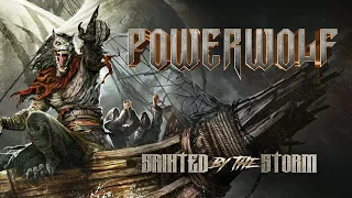 POWERWOLF - Sainted By The Storm (Official Lyric Video) | Napalm Records