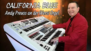 California Blue ❤️ Andy Preuss an der Wersi Orgel 🎹 Instrumental Cover 4K