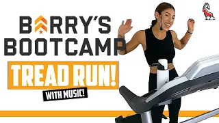 BARRY'S BOOTCAMP TREADMILL RUN | Follow Along!