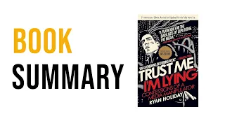 Trust Me, I’m Lying by Ryan Holiday Free Summary Audiobook