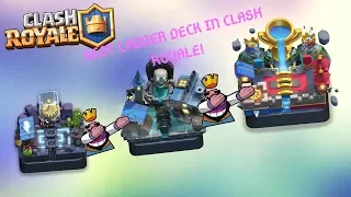 THE BEST CLASH ROYALE LADDER DECK IN THE GAME!