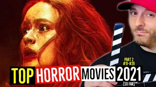TOP 10 HORROR Movies of 2021 [so far] | Part 2