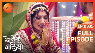 EP 335 - Yeh Teri Galiyan - Indian Hindi TV Show - Zee Tv