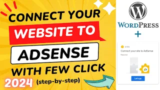 How to Connect Your Site to Adsense | How to Apply for Adsense for WordPress (Easiest Method)