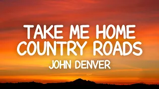 John Denver - Take Me Home, Country Roads (Lyrics)