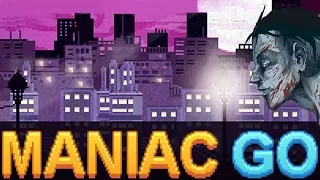 ЧТО С ЭТИМ ПАРНЕМ НЕ ТАК?! MANIAC GO