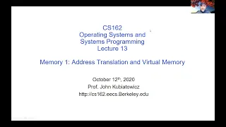 CS162 Lecture 13: Memory 1: Address Translation and Virtual Memory