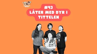 Låter med dyr i tittelen | Ep 43