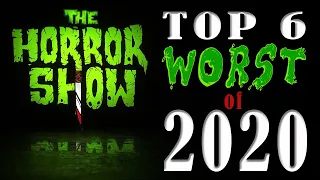 Top 6 WORST Horror Movies of 2020 - The Horror Show