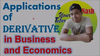 Applications of Derivative in Business and Economics | Part 1 | Calculus by Your Tutor Nash