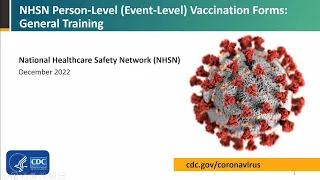 NHSN Person-Level (Event-Level) Vaccination Forms - General Training
