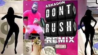 Aska Don - don’t rush remix