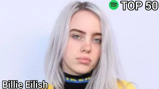 Top 50 Billie Eilish Most Streamed Songs On Spotify