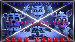 [SFM/FNAF] A Terrible Excuse For "I Can't Fix You" Song Parody