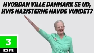 Hvad nu hvis nazisterne havde vundet? | DR3