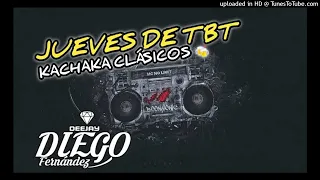 Jueves De Tbt💯🔊 Kachaka clásicos ja'umina memete 🍻🍻❌ DJ Diego Fernández