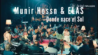 Munir Hossn & Elas "Donde nace el Sol"