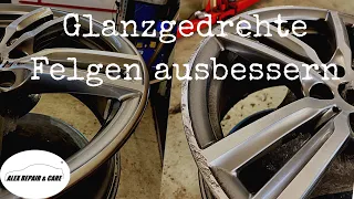 Glanzgedrehte Alufelgen reparieren DIY