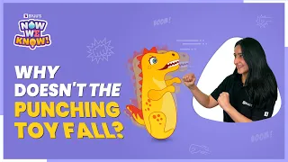 Why Does A Punching Toy Always Return To Upright Position? | Roly-Poly Toy | #BYJUSNowWeKnow