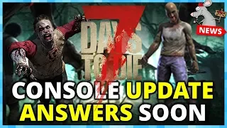 7 DAYS TO DIE CONSOLE UPDATE MESS! Will Xbox PS4 Receive New Updates Ever?