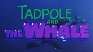 Tadpole and the Whale (Tales for All #6 / 1988) Trailer