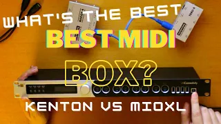 Best Midi Box For A Complex Hardwaresynth Setup (Kenton MIDI Thru vs. mioXL Comparison/Review)