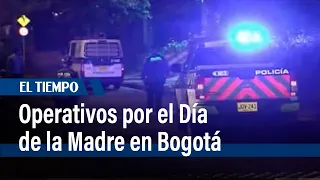 Operativos por el Día de la Madre en Bogotá | El Tiempo