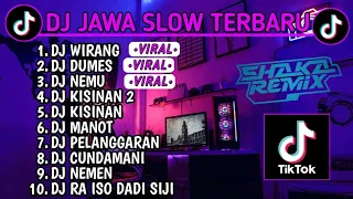 DJ JAWA SLOW BASS TERBARU 2023 || DJ VIRAL TIKTOK FULL BASS TERBARU 2024 || DJ WIRANG | DJ DUMES