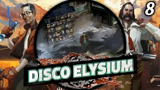 It's about failure. - Let's Play Disco Elysium #8