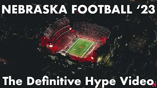 Nebraska Football Hype 2k23 | The DEFINITIVE Husker Pump-Up