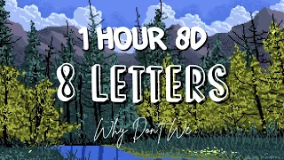 (1 HOUR w/Lyrics) 8 Letters - Why Don't We "If all it is is eight letters why is it so hard to say?"