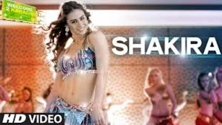 Shakira Song | Welcome 2 Karachi Full Song