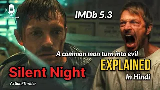 Silent Night (2023) Explained in Hindi | A Common Man Turn Into Evil | IMDb 5.3 | Summerized Hindi