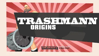 TF2 Classic - TrashMann: Origins