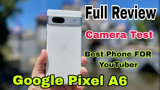 Google pixel 6A Camera test | Google pixel phone review