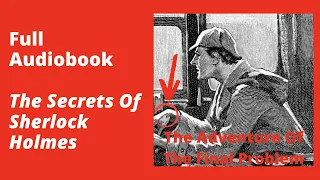 The Memoirs of Sherlock Holmes: The Adventure Of The Final Problem – Full Audiobook