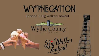 Wythecation Episode 7: Big Walker Lookout