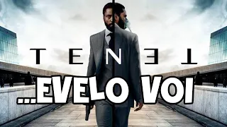 TENET...evelo voi