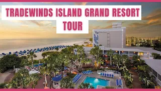 TradeWinds Island Grand Resort Tour - Best Family Beach Resort on St Pete Beach Florida