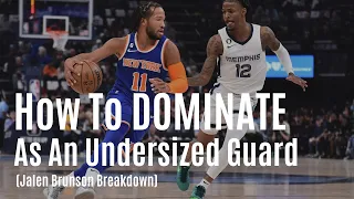 How To DOMINATE As An Undersized Guard (Jalen Brunson FULL Breakdown)