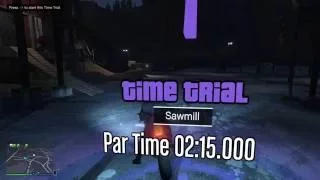 Sawmill Time Trial (Under Par Time) - GTA Online