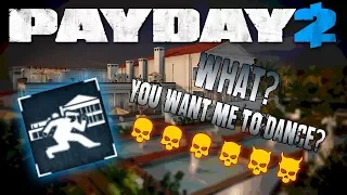 PAYDAY 2 | "What? You Want Me to Dance?" Achievement | One Down - Solo